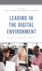 Image for Leading in the Digital Environment: Being a Change Agent