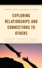 Image for Exploring relationships and connections to others  : teaching universal themes through young adult novels