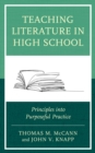 Image for Teaching literature in high school  : principles into purposeful practice