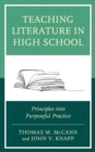 Image for Teaching literature in high school: principles into purposeful practice