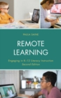 Image for Remote learning: engaging in K-12 literacy instruction