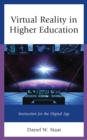 Image for Virtual reality in higher education  : instruction for the digital age