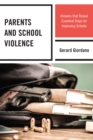 Image for Parents and school violence  : answers that reveal essential steps for improving schools