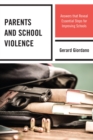 Image for Parents and School Violence: Answers That Reveal Essential Steps for Improving Schools