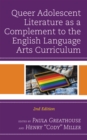 Image for Queer adolescent literature as a complement to the English language arts curriculum