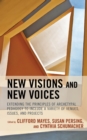 Image for New visions and new voices  : extending the principles of archetypal pedagogy to include a variety of venues, issues, and projects