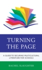 Image for Turning the Page: A Guide to Securing Multicultural Literature for Schools