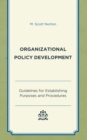 Image for Organizational Policy Development: Guidelines for Establishing Purposes and Procedures