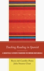 Image for Teaching reading in Spanish  : a linguistically authentic framework for emerging multilinguals