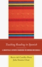 Image for Teaching Reading in Spanish: A Linguistically Authentic Framework for Emerging Multilinguals