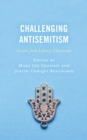Image for Challenging Antisemitism: Lessons from Literacy Classrooms
