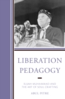 Image for Liberation pedagogy: Elijah Muhammad and the art of soul crafting