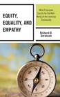 Image for Equity, Equality, and Empathy: What Principals Can Do for the Well-Being of the Learning Community