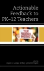 Image for Actionable Feedback to PK-12 Teachers