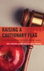 Image for Raising a cautionary flag  : educational malpractice and the professional teacher