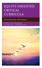Image for Equity-Oriented Critical Curricula: Envisioning Hope With Students