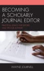 Image for Becoming a scholarly journal editor: practical advice for editors and tips for authors