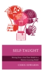Image for Self-taught  : moving from a seat-time model to a mastery-learning model