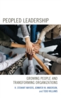 Image for Peopled Leadership : Growing People and Transforming Organizations
