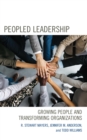 Image for Peopled Leadership: Growing People and Transforming Organizations