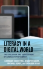 Image for Literacy in a digital world  : the evolution and development of literacy proficiency