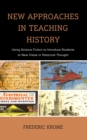 Image for New approaches in teaching history  : using science fiction to introduce students to new vistas in historical thought