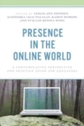 Image for Presence in the online world  : a contemplative perspective and practice guide for educators