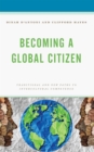 Image for Becoming a global citizen  : traditional and new paths to intercultural competence