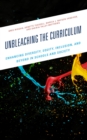 Image for Unbleaching the Curriculum