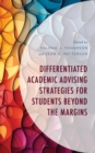 Image for Differentiated Academic Advising Strategies for Students Beyond the Margins