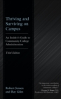 Image for Thriving and surviving on campus  : an insider&#39;s guide to community college administration