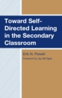 Image for Toward self-directed learning in the secondary classroom