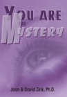 Image for You Are the Mystery