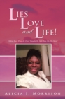 Image for Lies, Love, and Life!: Taking Back What the Devil Thought He Stole from Me: My Story!