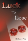 Image for Luck to Lose