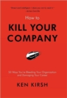 Image for How to Kill Your Company