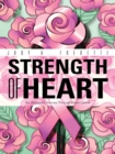 Image for Strength of Heart: An Optimistic Journey Through Breast Cancer