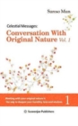 Image for Celestial Messages : Conversation with Original Nature Vol. 1