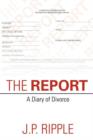 Image for The Report : A Diary of Divorce