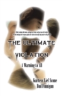 Image for Ultimate Violation: A Warning to All
