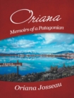 Image for Oriana: Memoirs of a Patagonian