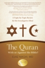 Image for Quran: with or Against the Bible?: A Topic-By-Topic Review for the Investigative Mind