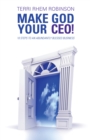 Image for Make God Your Ceo!: 10 Steps to an Abundantly Blessed Business