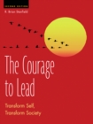 Image for Courage to Lead: Transform Self, Transform Society