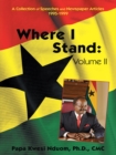 Image for Where I Stand, Volume Ii: A Collection of Speeches, Essays, and Newspaper Articles, 1995-1999