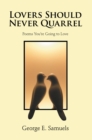 Image for Lovers Should Never Quarrel: Poems You&#39;Re Going to Love