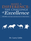 Image for Make a Difference: the Challenge of Excellence: Volume 1 of the Eagle Leadership Series for College Students