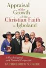 Image for Appraisal of the Growth of the Christian Faith in Igboland : A Psychological and Pastoral Perspective