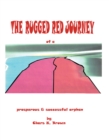 Image for Rugged Red Journey of a Prosperous and Successful Orphan