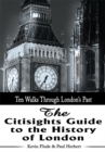 Image for Citisights Guide to the History of London: Ten Walks Through London&#39;s Past